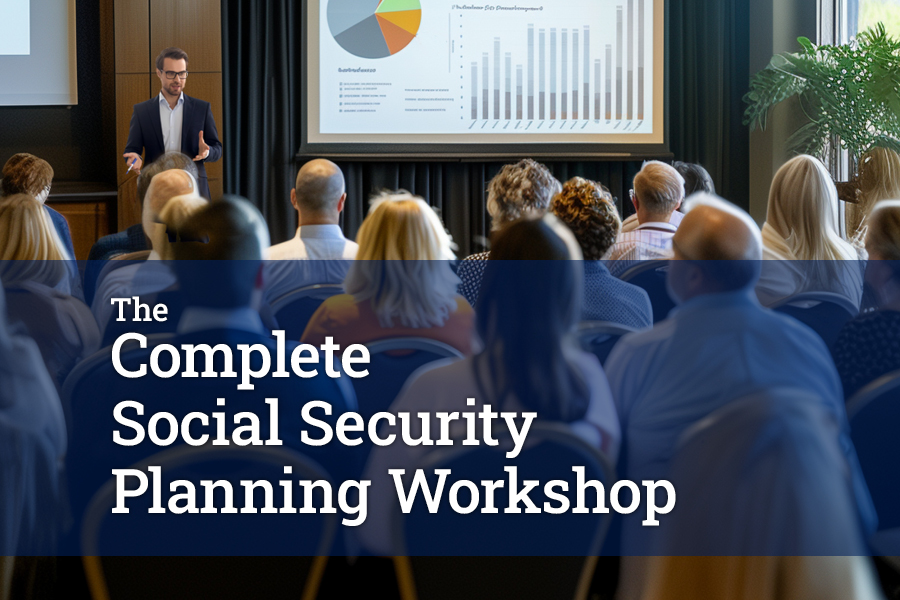 the complete social security planning workshop